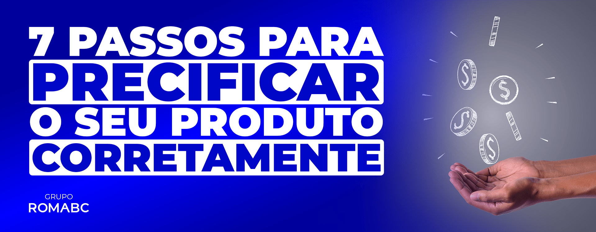 7 passos para precificar o seu produto corretamente