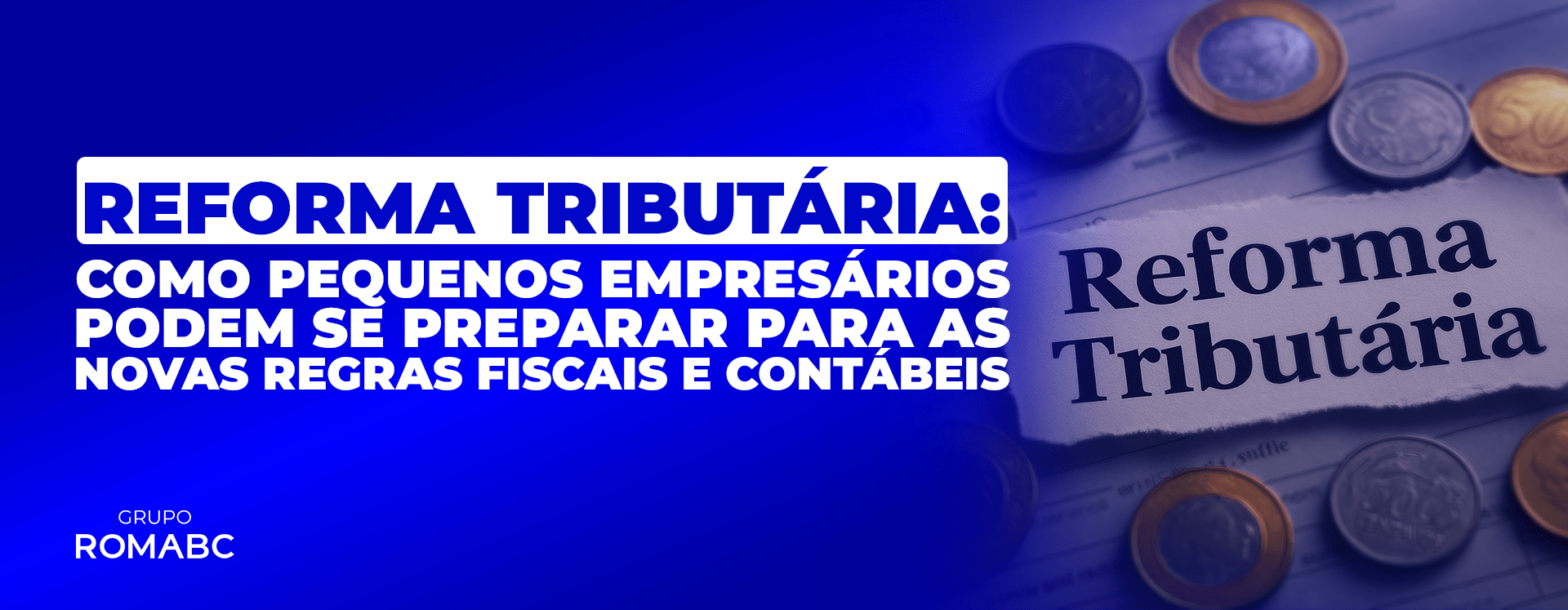 Card - Reforma tributária como pequenas empresários podem se preparar para as novas regras fiscais e contábeis