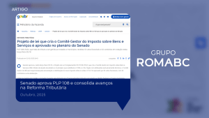 Reforma Tributária: o que muda para sua empresa com o PLP 108